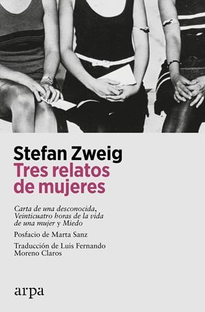Tres relatos de mujeres | Zweig, Stefan