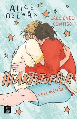 Heartstopper 5. Creciendo contigo | Oseman, Alice | Cooperativa autogestionària