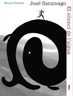 El silenci de l'aigua | Saramago, José | Cooperativa autogestionària