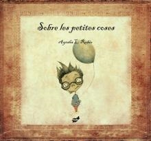 Sobre les petites coses | Rubio, Ayesha L. | Cooperativa autogestionària