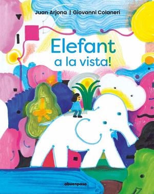 Elefant a la vista! | Arjona Vázquez, Juan | Cooperativa autogestionària