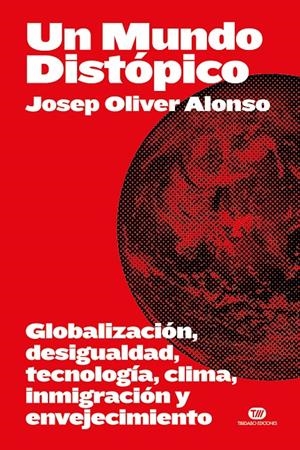 Un Mundo Distópico | Oliver Alonso, Josep | Cooperativa autogestionària