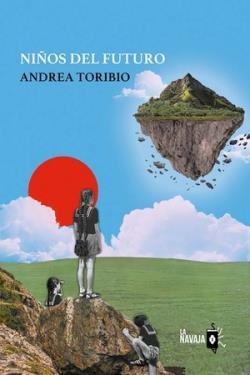 Niños del futuro | Toribio, Andrea
