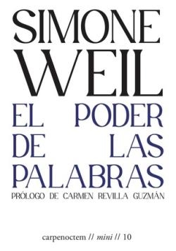 El poder de las palabras | Weil, Simone | Cooperativa autogestionària