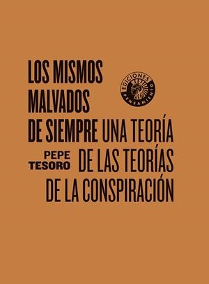 Los mismos malvados de siempre | Tesoro, Pepe | Cooperativa autogestionària