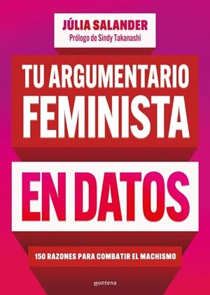 Tu argumentario feminista en datos | Salander, Júlia | Cooperativa autogestionària