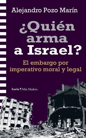 ¿Quién arma a Israel? | Pozo Marín, Alejandro | Cooperativa autogestionària