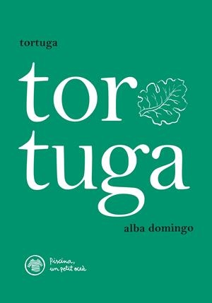 Tortuga | Rioné, Joan (Tortuga); Domingo, Alba | Cooperativa autogestionària