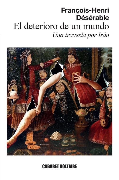 El deterioro de un mundo | Désérable, François-Henri | Cooperativa autogestionària