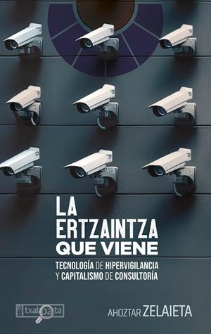 La Ertzaintza que viene | Zelaieta Zamakona, Ahoztar | Cooperativa autogestionària