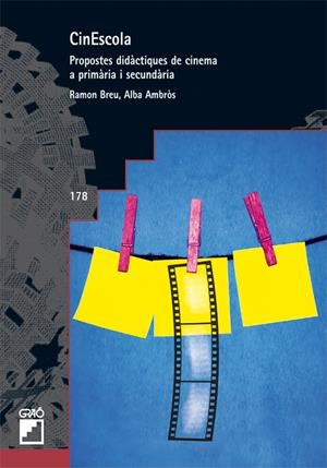 CinEscola: propostes didàctiques de cinema | DD. AA. | Cooperativa autogestionària
