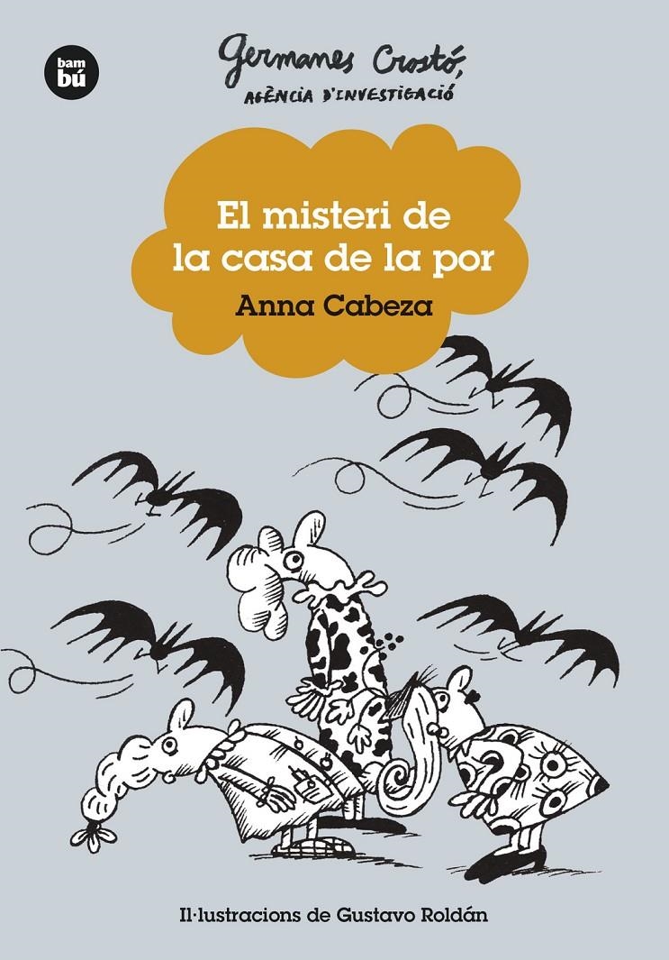 Germanes Crostó. Agència d'investigació. El misteri de la casa de la por | Cabeza, Anna