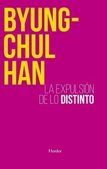 Expulsión de lo distinto | Han, Byung-Chul | Cooperativa autogestionària