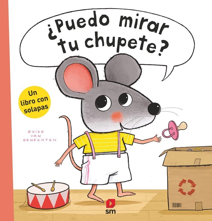 ¿Puedo mirar tu chupete? | van Genechten, Guido