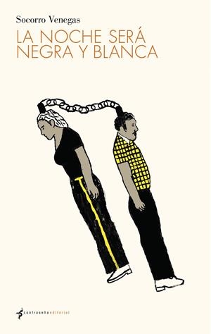 La noche será negra y blanca | Benegas, Socorro