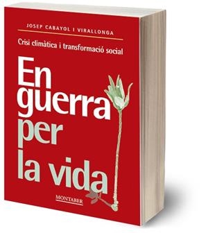 En guerra per la vida | Cabayol, Josep | Cooperativa autogestionària