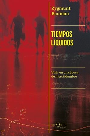 Tiempos líquidos | Bauman, Zygmunt | Cooperativa autogestionària