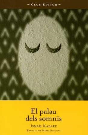 El palau dels somnis | Kadaré, Ismaïl | Cooperativa autogestionària