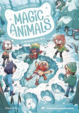 Magic Animals 4. El monstre dels gels | Isern, Susanna; Dalmau, Carles | Cooperativa autogestionària