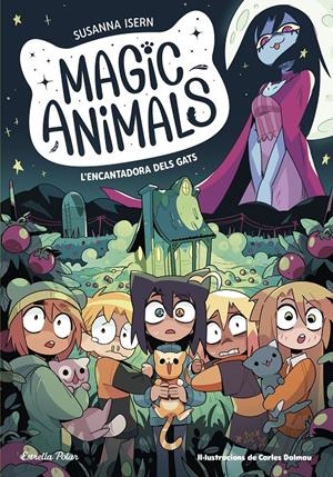 Magic Animals 5. L'encantadora dels gats | Isern, Susanna; Dalmau, Carles | Cooperativa autogestionària