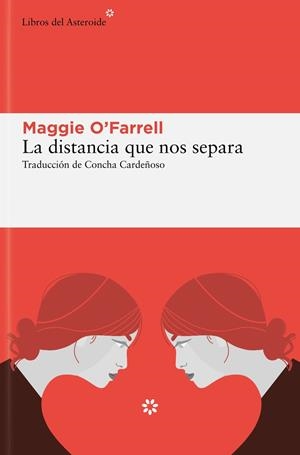 La distancia que nos separa | O'Farrell, Maggie | Cooperativa autogestionària