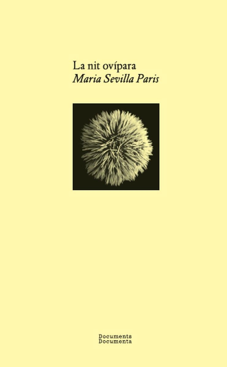 La nit ovípara | Sevilla Paris, Maria