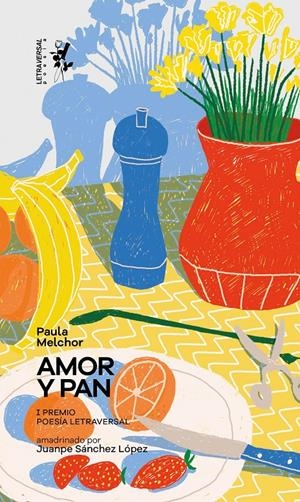 Amor y pan | Melchor, Paula | Cooperativa autogestionària