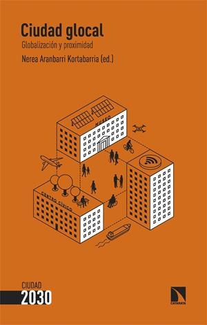 Ciudad glocal | Aranbarri Kortabarria, Nerea | Cooperativa autogestionària