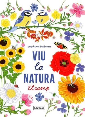 Viu la natura. El camp | Desbenoit, Stéphanie | Cooperativa autogestionària