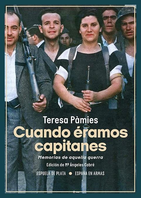 Cuando éramos capitanes | Pàmies, Teresa