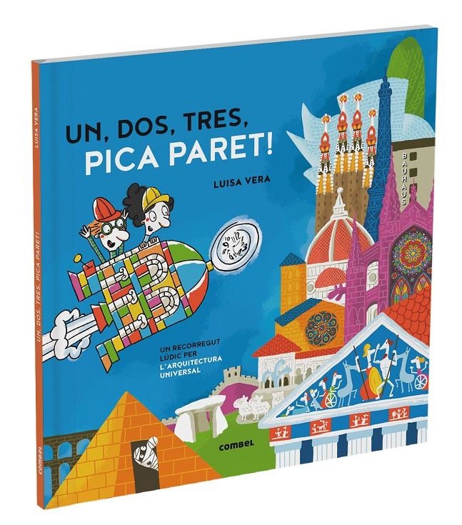 Un, dos, tres, pica paret. Un recorregut lúdic per la història de l'arquitectura | Vera Guardiola, Luisa | Cooperativa autogestionària