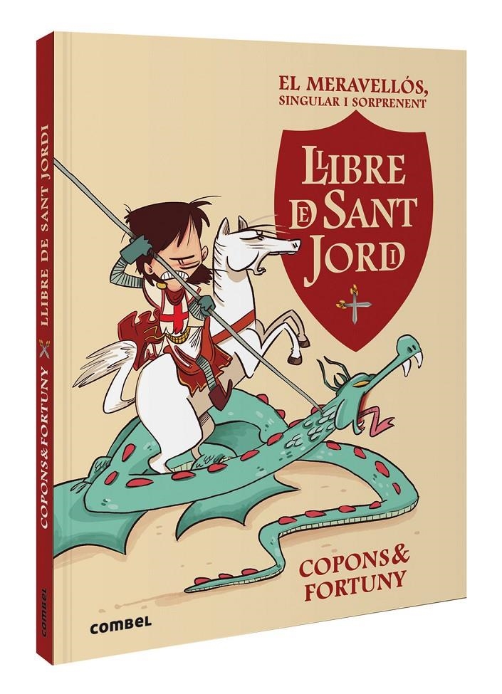 El meravellós, singular i sorprenent llibre de Sant Jordi | Copons, Jaume; Fortuny, Liliana