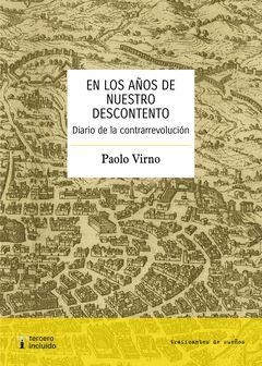 En los años de nuestro descontento | Virno, Paolo | Cooperativa autogestionària