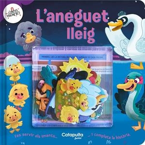 Contes Magnètics: L’aneguet lleig | Els Editors De Catapulta | Cooperativa autogestionària
