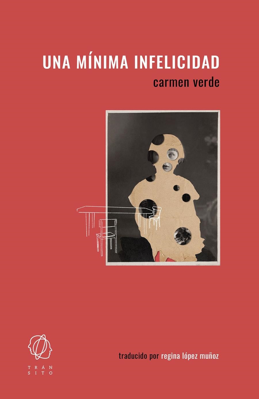 Una mínima infelicidad | Verde, Carmen | Cooperativa autogestionària