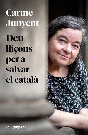 Deu lliçons per a salvar el català | Junyent, M. Carme | Cooperativa autogestionària