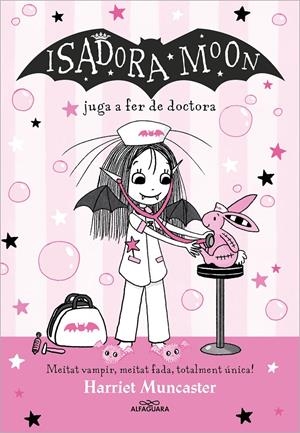 La Isadora Moon 13 - La Isadora Moon juga a fer de doctora | Muncaster, Harriet | Cooperativa autogestionària
