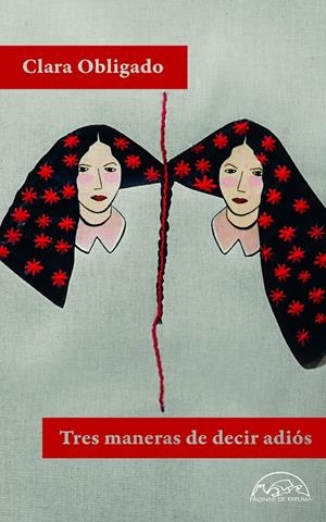 Tres maneras de decir adiós | Obligado, Clara | Cooperativa autogestionària