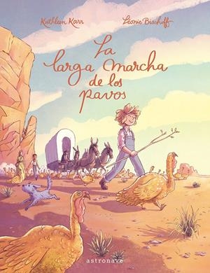 La larga marcha de los pavos | BISCHOFF, LÉONIE/KARR, KATHLEEN | Cooperativa autogestionària