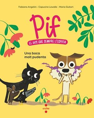Pif 1. Una boca molt pudent | Angelini, Fabiana/Lewalle, Capucine