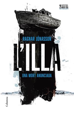 L'illa (Sèrie Inspectora Hulda 2) | Jónasson, Ragnar