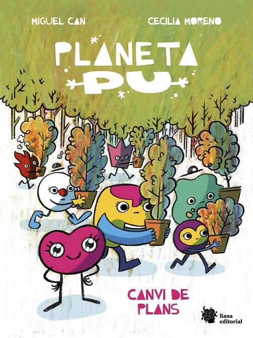 Planeta Pu. Canvi de plans | Can, Miguel/Moreno, Cecilia