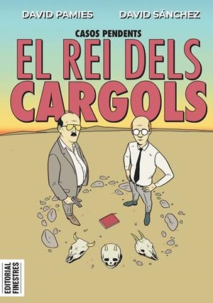 El rei dels cargols | Pamies, David/Sánchez, David | Cooperativa autogestionària