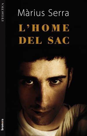 L'home del sac | Serra, Màrius | Cooperativa autogestionària