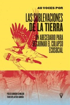 Las sublevaciones de la tierra | CUARENTA VOCES | Cooperativa autogestionària
