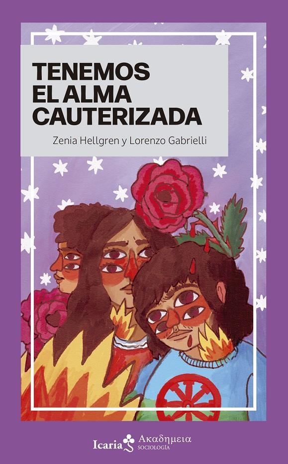 Tenemos el alma cauterizada | Hellgren, Zenia/Gabrielli, Lorenzo | Cooperativa autogestionària