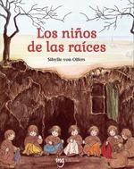 Los niños de las raices | SIBYLLE VON OLFERS