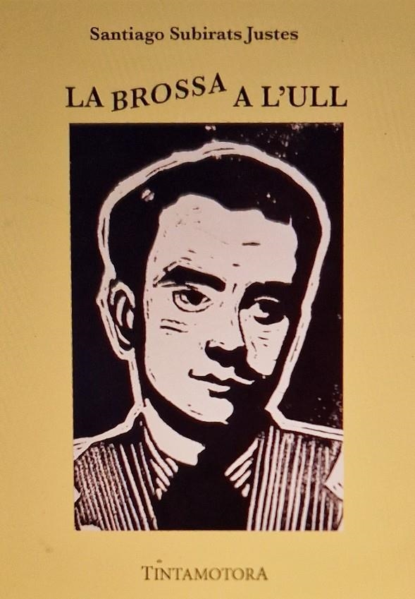 La brossa a l'ull | Subirats Justes, Santiago