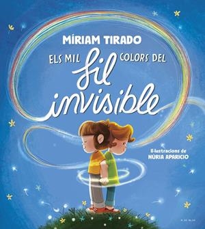 Els mil colors del fil invisible | Tirado, Míriam | Cooperativa autogestionària