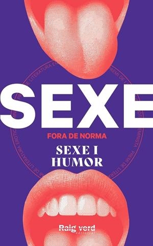 Sexe fora de norma. Sexe i Humor | VVAA | Cooperativa autogestionària